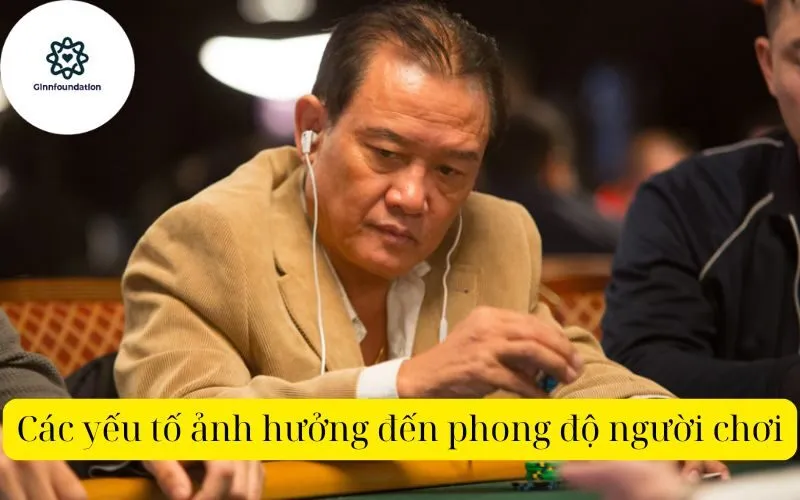 Các yếu tố ảnh hưởng đến phong độ người chơi
