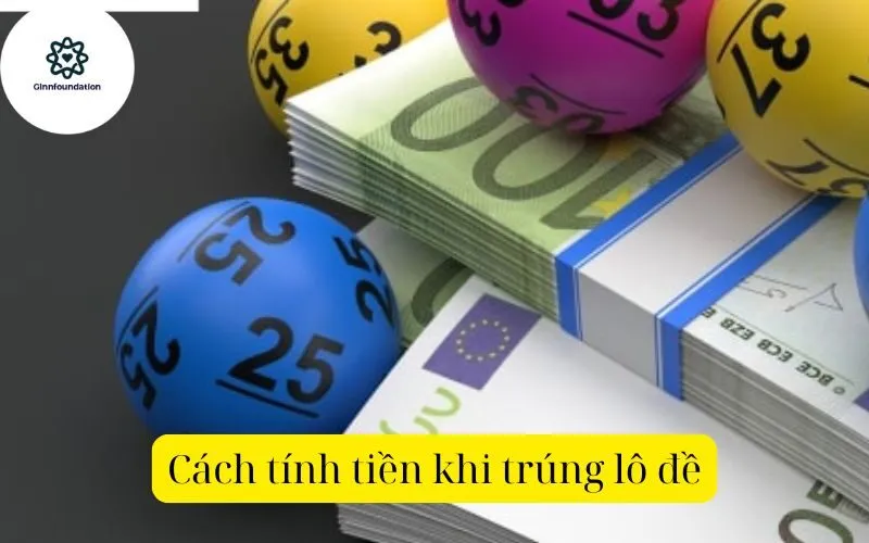 Cách tính tiền khi trúng lô đề