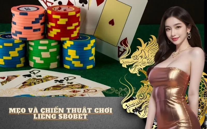 Mẹo và chiến thuật chơi Liêng SBOBET