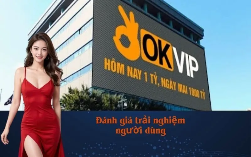 Đánh giá trải nghiệm người dùng