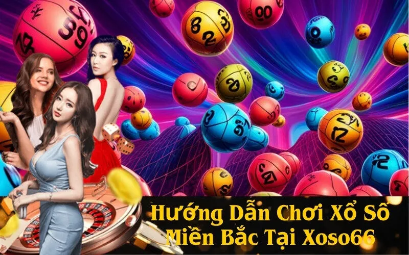 Hướng Dẫn Chơi Xổ Số Miền Bắc Tại Xoso66