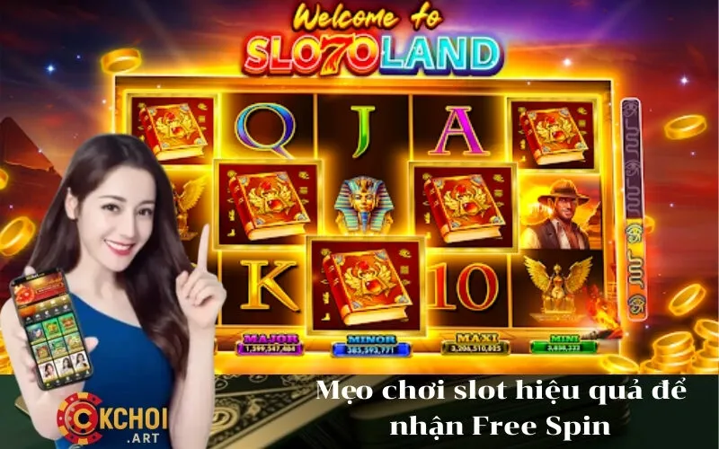 Mẹo chơi slot để nhận Free Spin
