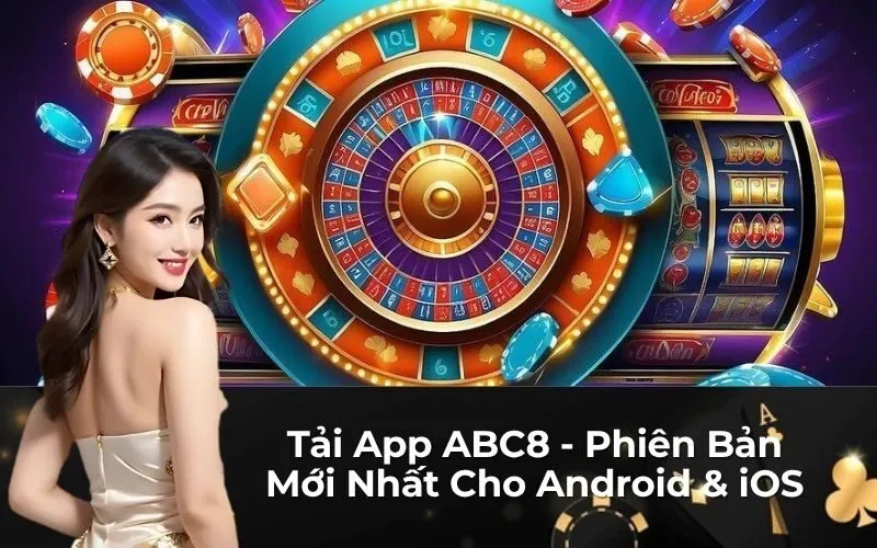 Tải App ABC8 - Phiên Bản Mới Nhất Cho Android & iOS