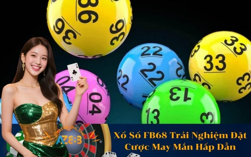 Xổ Số FB68 Trải Nghiệm Đặt Cược May Mắn Hấp Dẫn
