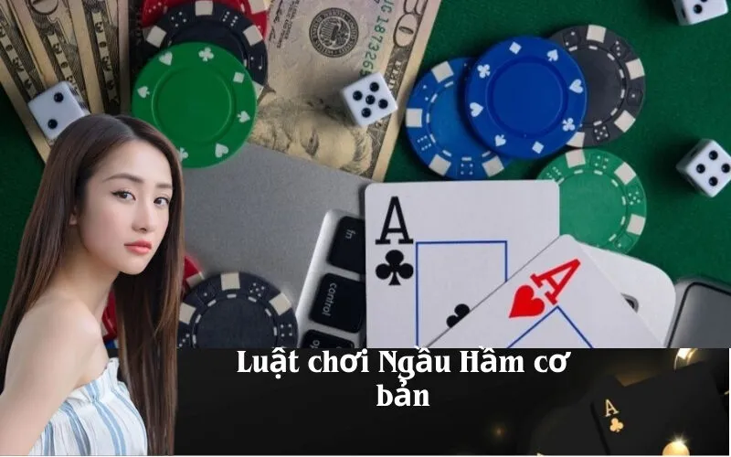 Luật chơi Ngầu Hầm cơ bản