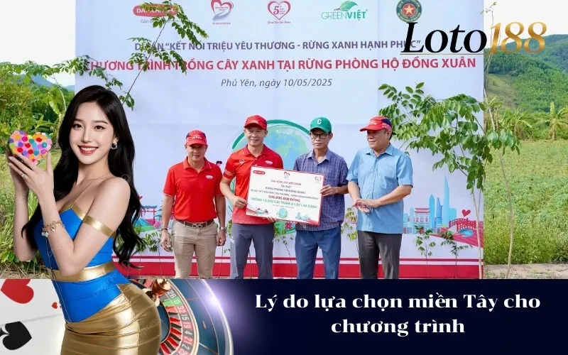 Lý do lựa chọn miền Tây cho chương trình